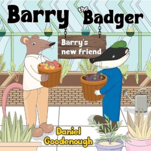 Pegasus Elliot Mackenzie Publishers Barry the Badger - Barry's new friend (häftad, eng)