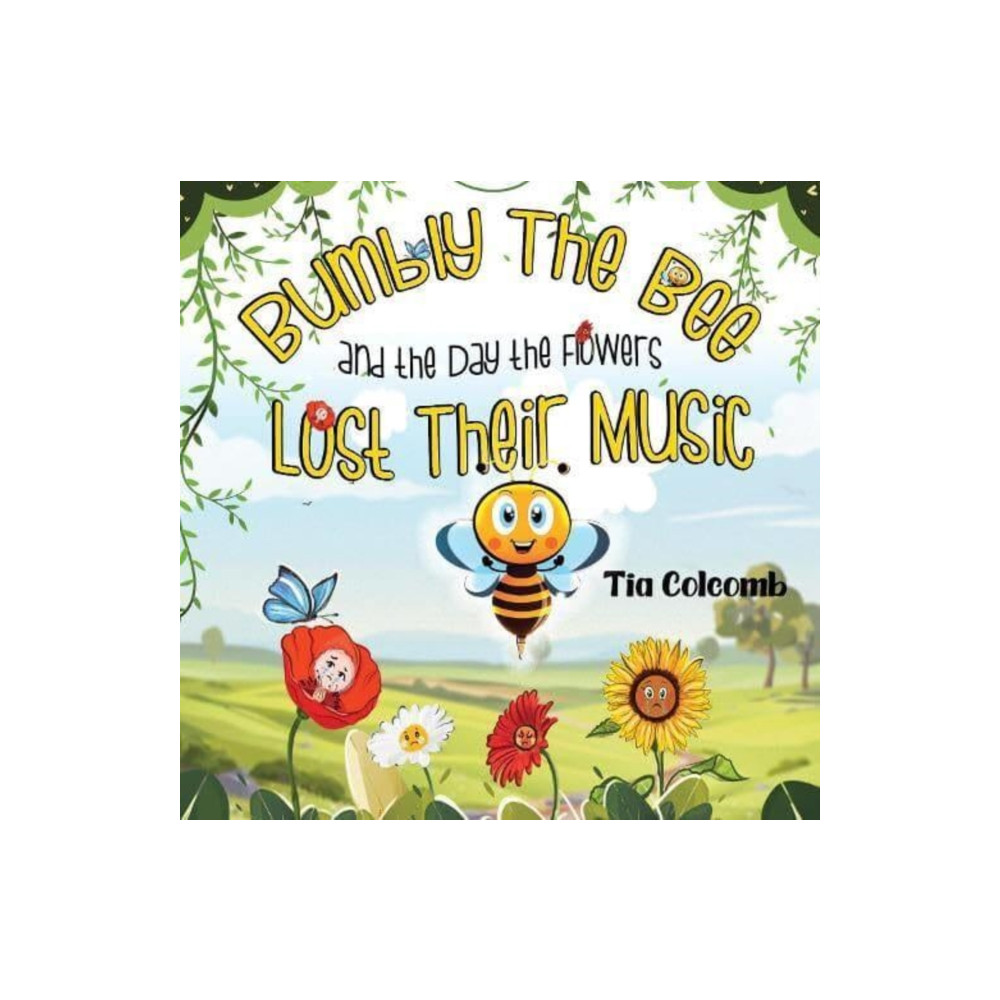 Produktbild för Bumbly The Bee and the Day the Flowers Lost Their Music (häftad, eng)