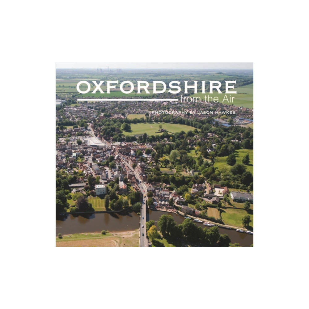 Produktbild för Oxfordshire from the Air (inbunden, eng)