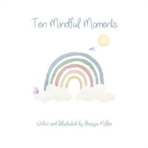 Pegasus Elliot Mackenzie Publishers Ten Mindful Moments (häftad, eng)