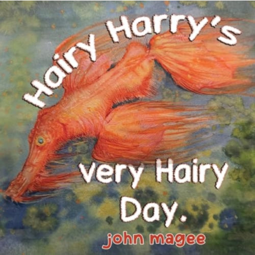 Pegasus Elliot Mackenzie Publishers Hairy Harry's very Hairy Day (häftad, eng)