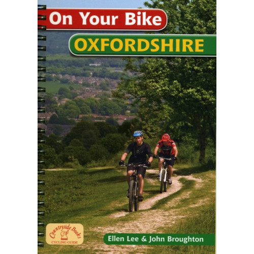 Countryside Books On Your Bike Oxfordshire (bok, spiral, eng)