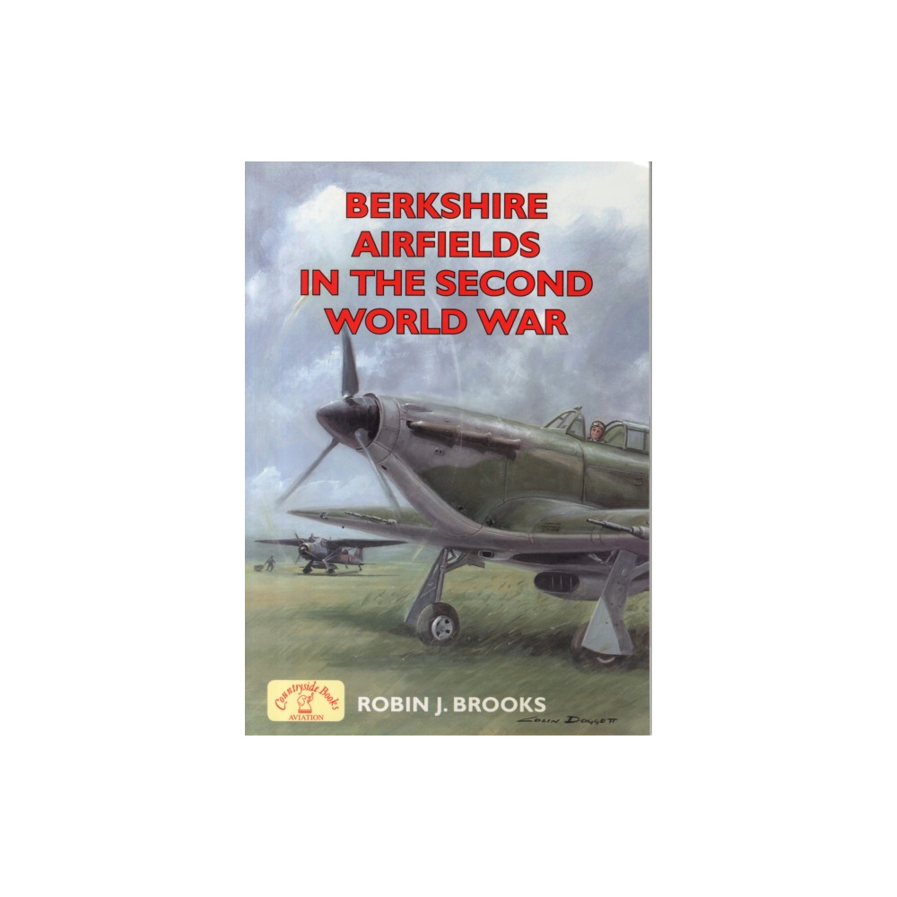 Produktbild för Berkshire Airfields in the Second World War (häftad, eng)