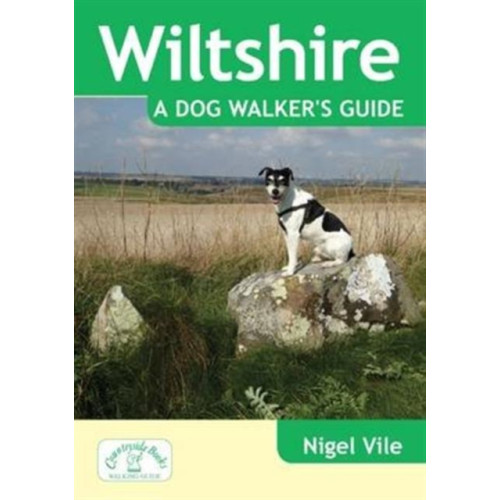 Countryside Books Wiltshire a Dog Walker's Guide (häftad, eng)