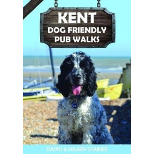 Countryside Books Kent Dog Friendly Pub Walks (häftad, eng)