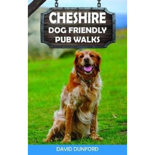 Countryside Books Cheshire Dog Friendly Pub Walks (häftad, eng)