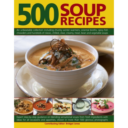 Anness publishing 500 Soup Recipes (häftad, eng)
