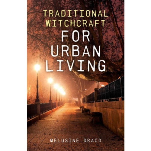 Collective Ink Traditional Witchcraft for Urban Living (häftad, eng)