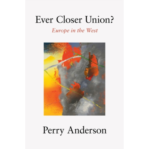 Verso Books Ever Closer Union? (inbunden, eng)