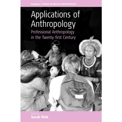 Berghahn Books Applications of Anthropology (häftad, eng)