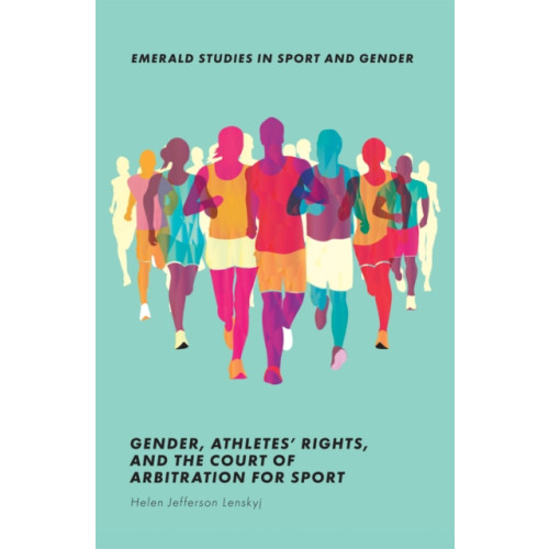 Emerald Publishing Limited Gender, Athletes' Rights, and the Court of Arbitration for Sport (häftad, eng)