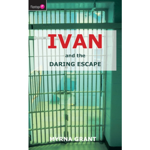 Christian Focus Publications Ltd Ivan And the Daring Escape (häftad, eng)