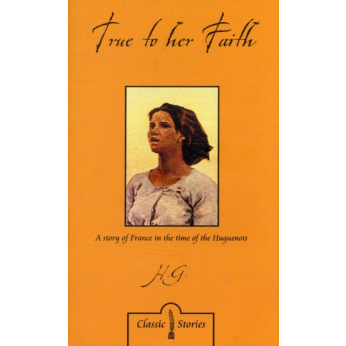 Christian Focus Publications Ltd True to Her Faith (häftad, eng)