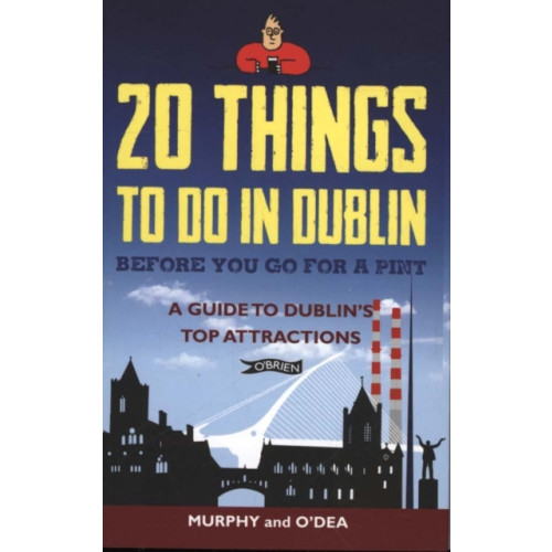 O'Brien Press Ltd 20 Things To Do In Dublin Before You Go For a Pint (häftad, eng)