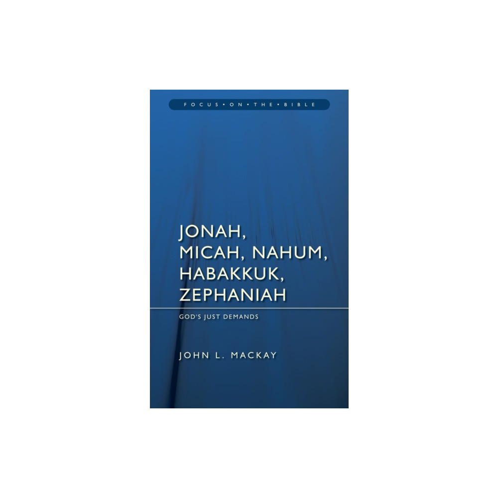 Produktbild för Jonah, Micah, Nahum, Habakkuk & Zephaniah: God's Just Demands (häftad, eng)