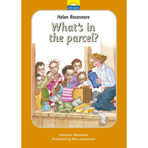 Christian Focus Publications Ltd Helen Roseveare: What's in the parcel? (inbunden, eng)
