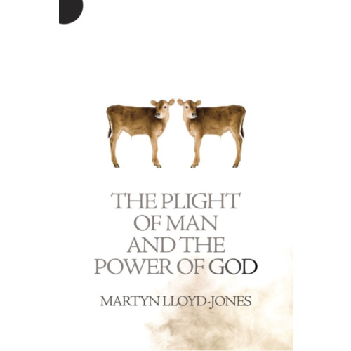 Christian Focus Publications Ltd The Plight of Man And the Power of God (häftad, eng)