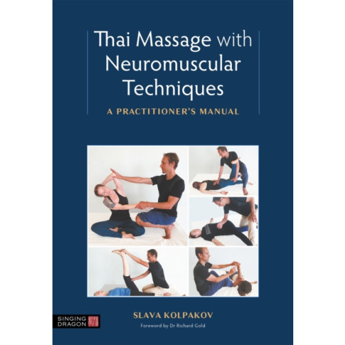 Jessica kingsley publishers Thai Massage with Neuromuscular Techniques (häftad, eng)