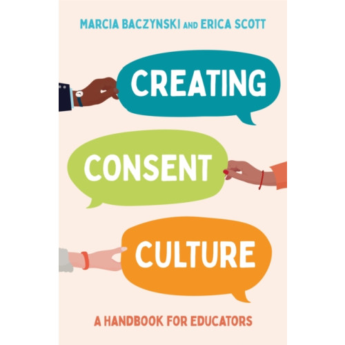 Jessica kingsley publishers Creating Consent Culture (häftad, eng)