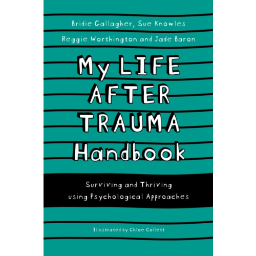 Jessica kingsley publishers My Life After Trauma Handbook (häftad, eng)