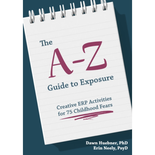 Jessica kingsley publishers The A-Z Guide to Exposure (häftad, eng)