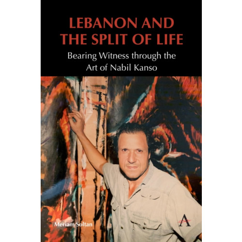 Anthem press Lebanon and the Split of Life (häftad, eng)