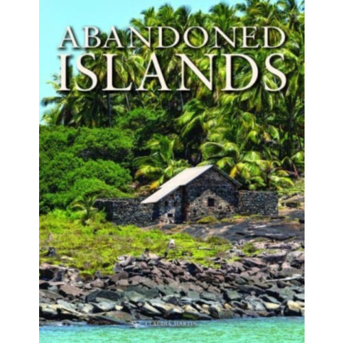 Amber Books Ltd Abandoned Islands (inbunden, eng)