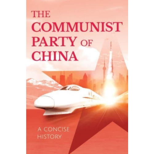 ACA Publishing Limited The Communist Party of China (häftad, eng)