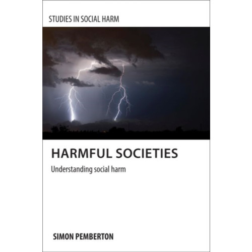 Policy Press Harmful Societies (häftad, eng)