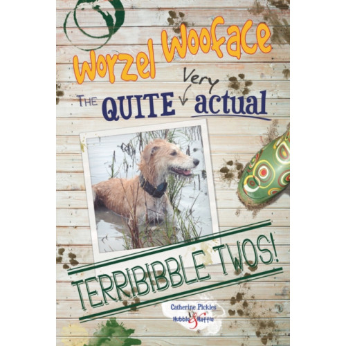 David & Charles Worzel Wooface: the Quite Actual Terribibble Twos (häftad, eng)