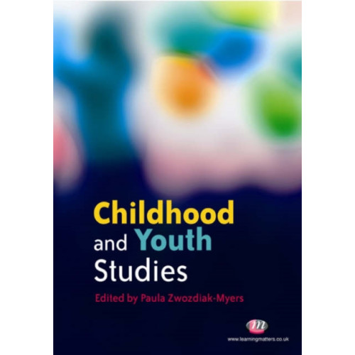 Sage Publications Ltd Childhood and Youth Studies (häftad, eng)