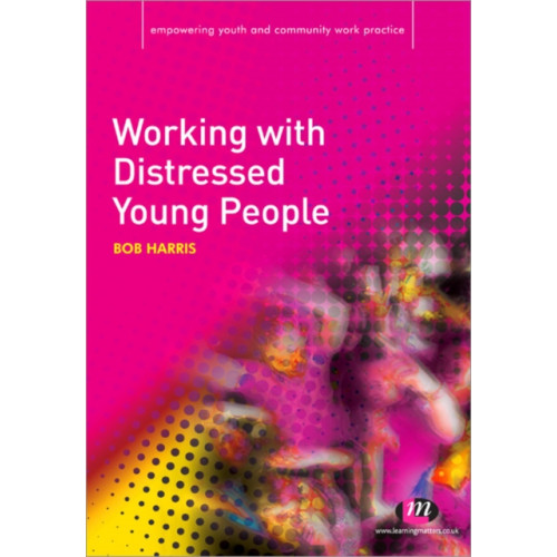 Sage Publications Ltd Working with Distressed Young People (häftad, eng)