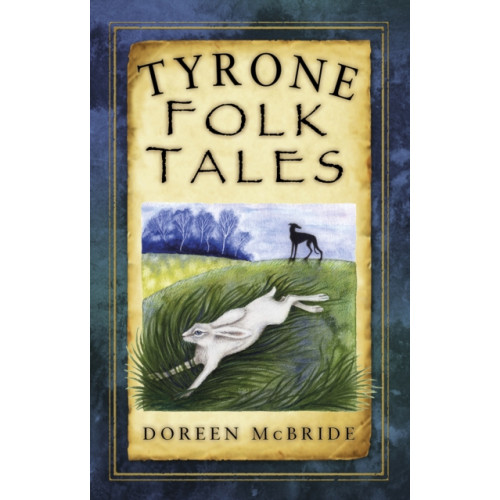 The History Press Ltd Tyrone Folk Tales (häftad, eng)