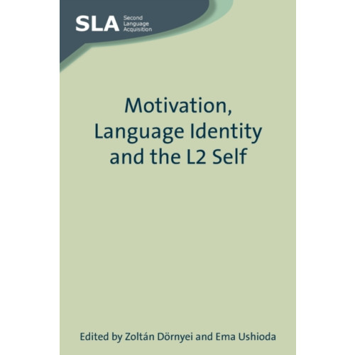 Channel View Publications Ltd Motivation, Language Identity and the L2 Self (häftad, eng)
