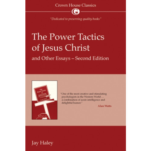 Crown House Publishing The Power Tactics of Jesus Christ and Other Essays (häftad, eng)