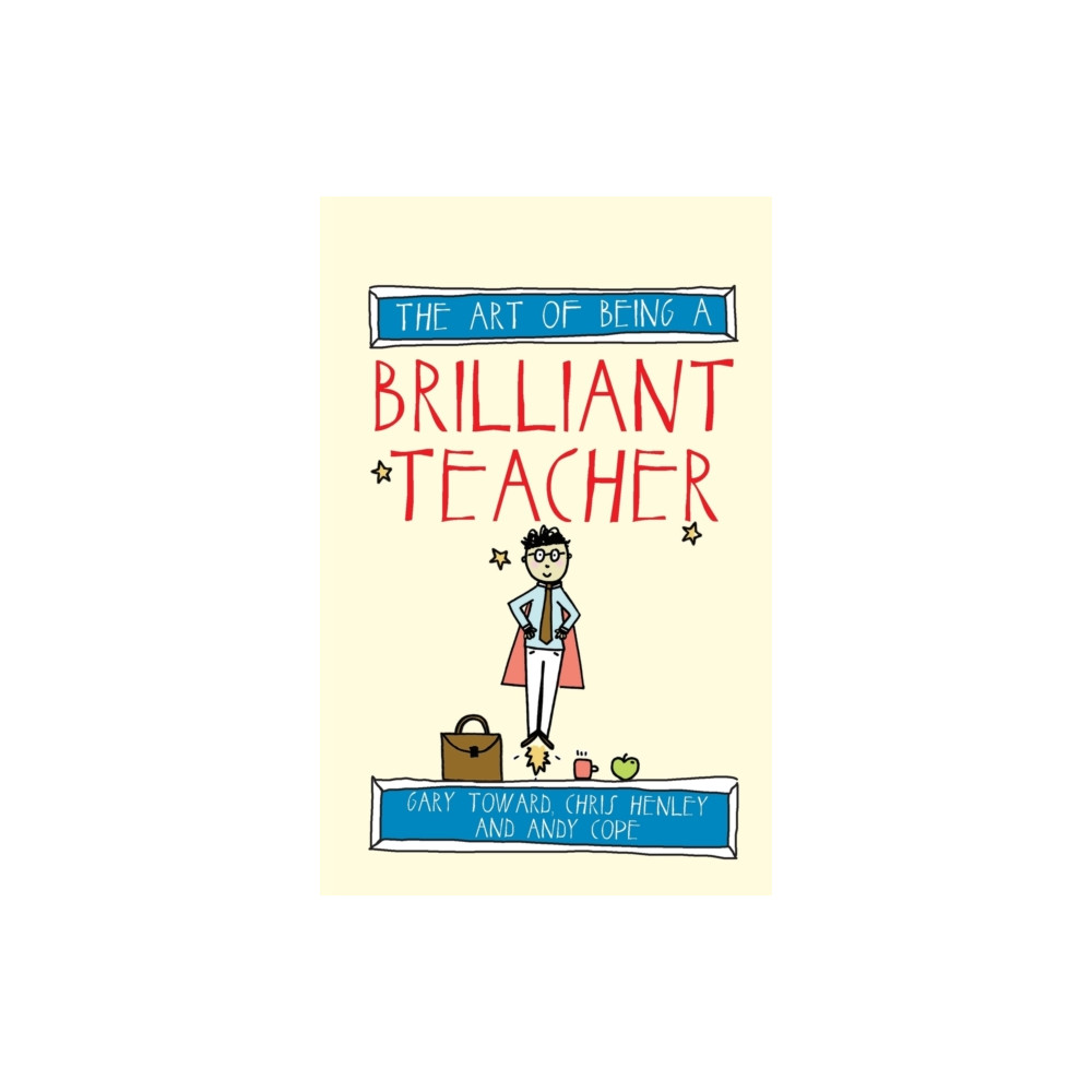 Produktbild för The Art of Being a Brilliant Teacher (häftad, eng)