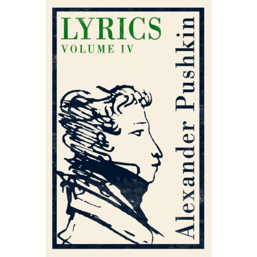 Alma Books Ltd Lyrics: Volume 4 (1829–37) (häftad, eng)
