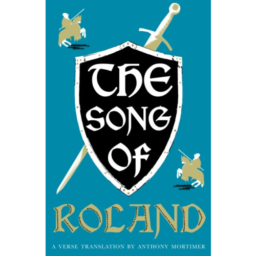 Alma Books Ltd The Song of Roland: Dual Language and New Verse Translation (häftad, eng)