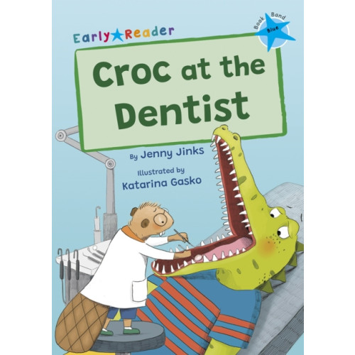 Maverick Arts Publishing Croc at the Dentist (häftad, eng)