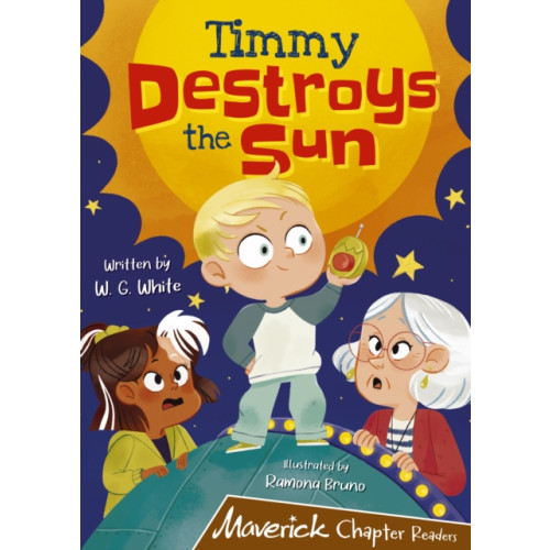 Maverick Arts Publishing Timmy Destroys the Sun (häftad, eng)