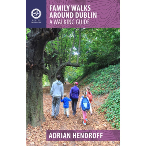 Gill Family Walks Around Dublin (häftad, eng)