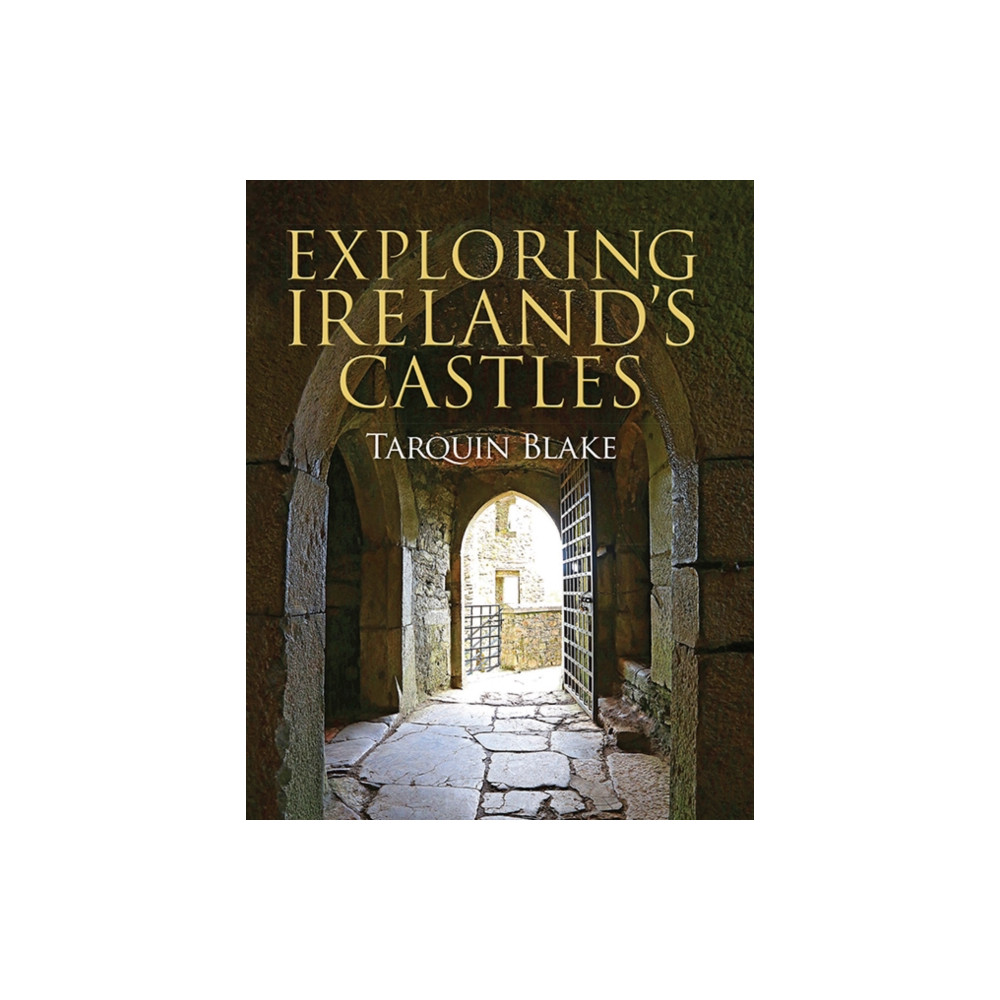 Produktbild för Exploring Ireland's Castles (inbunden, eng)