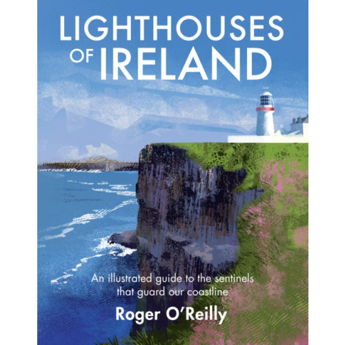 Gill Lighthouses of Ireland (inbunden, eng)
