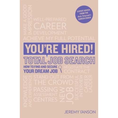 Trotman Indigo Publishing Limited You're Hired! Total Job Search (second edition) (häftad, eng)