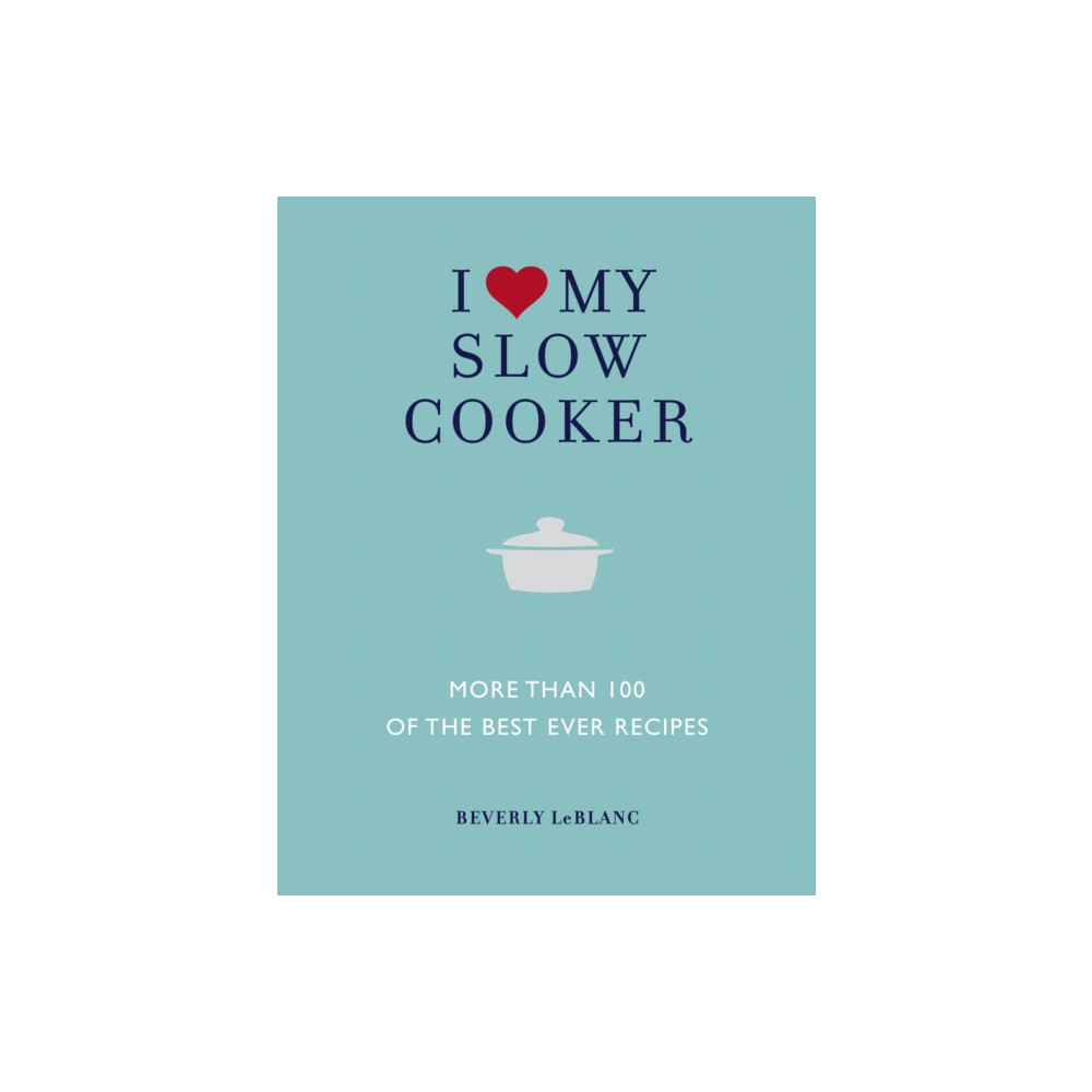 Produktbild för I Love My Slow Cooker (inbunden, eng)