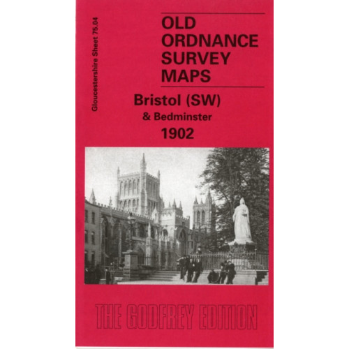 Alan Godfrey Maps Bristol (SW) & Bedminster 1902