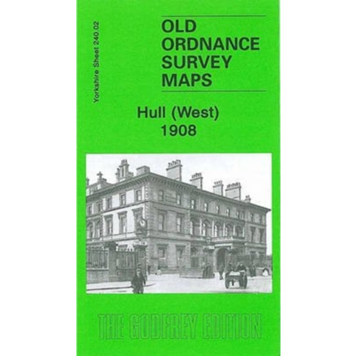 Alan Godfrey Maps Hull (West) 1908