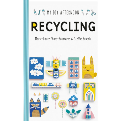 Tate Publishing My DIY Afternoon: Recycling (inbunden, eng)