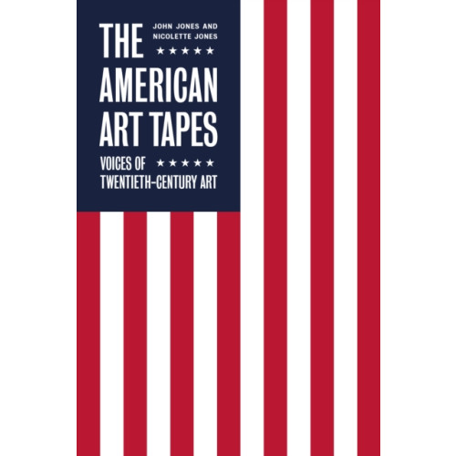 Tate Publishing The American Art Tapes: (inbunden, eng)