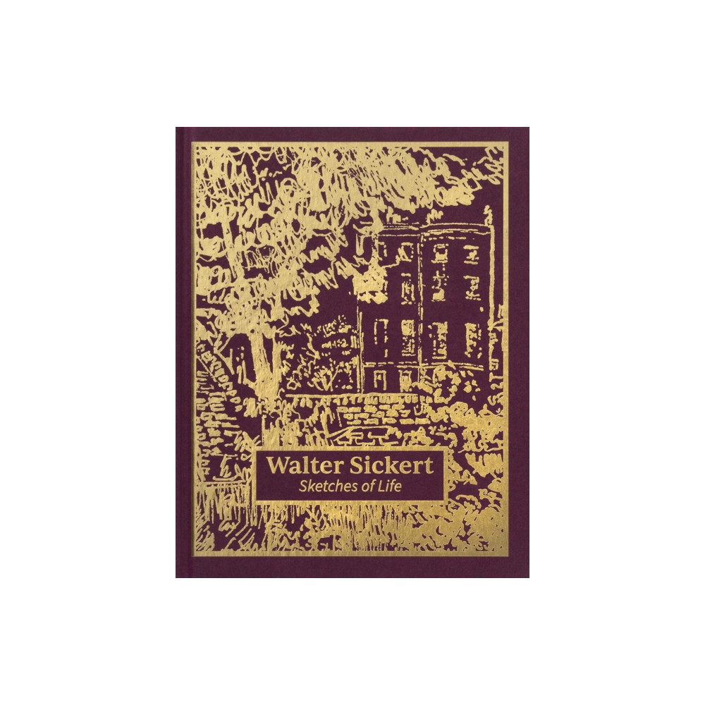 Produktbild för Walter Sickert: Sketches of Life (inbunden, eng)